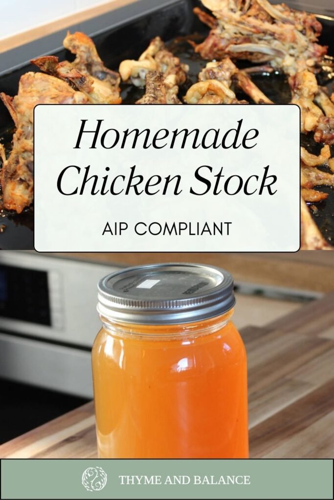 Homemade chicken stock preparation featuring roasted chicken bones on a baking tray and a jar of golden chicken stock, labeled AIP compliant by Thyme and Balance.