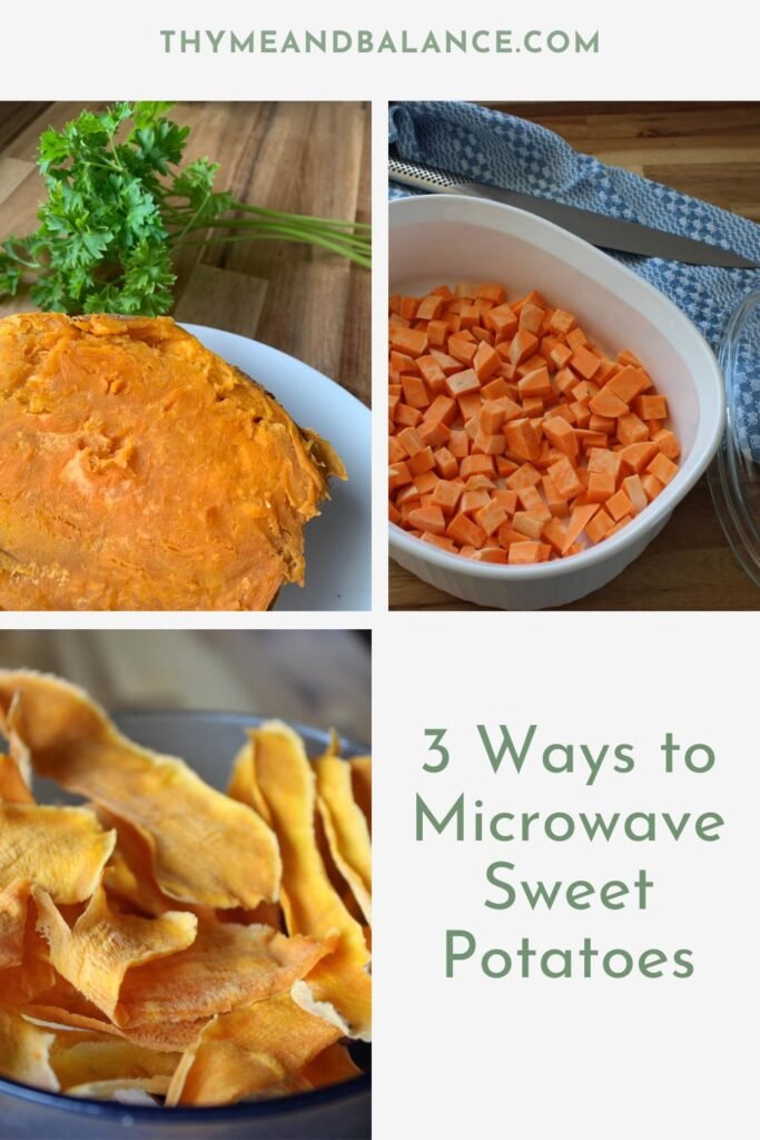 Poster saying 3 ways to microwave sweet potatoes. Images she a whole microwaved sweet potato, a cubed microwaved sweet potato and microwaved sweet potato chips or crisps